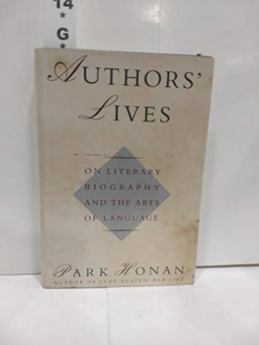 9780312042615: Authors' Lives: On Literary Biography and the Arts of Language