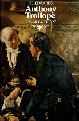 9780312042714: Anthony Trollope: His Art and Scope