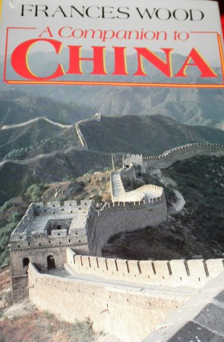 Beispielbild fr A Companion to China zum Verkauf von R Bookmark