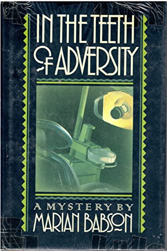 Stock image for In the Teeth of Adversity for sale by Wonder Book