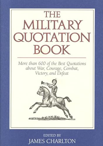 9780312043506: The Military Quotation Book