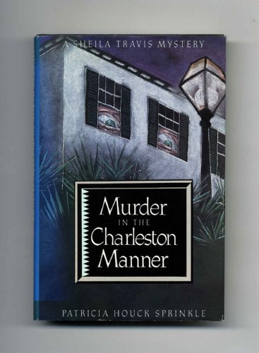 Imagen de archivo de Murder in the Charleston Manner a la venta por Books from Patty