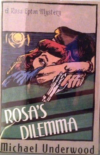Imagen de archivo de Rosa's Dilemma a la venta por SecondSale