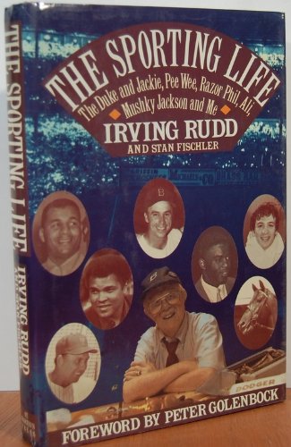 The Sporting Life: The Duke and Jackie, Pee Wee, Razor Phil, Ali, Mushky, Jackson, and Me