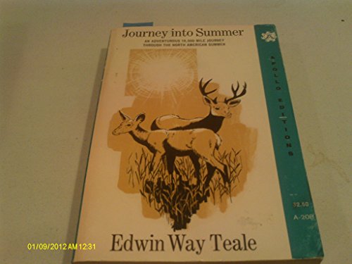 Imagen de archivo de Journey Into Summer: A Naturalist's Record of a 19,000-Mile Journey Through the North American Summer a la venta por ThriftBooks-Atlanta