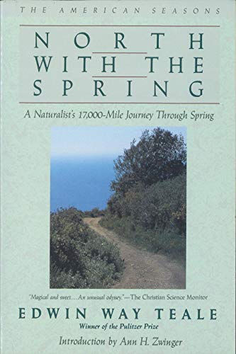 Imagen de archivo de North with the Spring : A Naturalists's 17,000 Mile Journey Through Spring a la venta por Better World Books