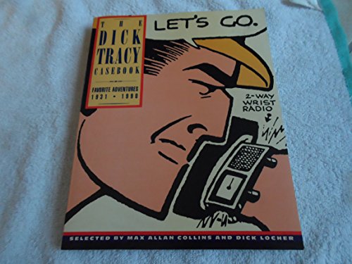 9780312044626: The Dick Tracy Casebook: Favorite Adventures, 1931-1990