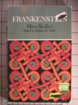 Stock image for Frankenstein: Complete, Authoritative Text with Biographical and Historical Contexts, Critical History, and Essays from Five Contemporary Critical Perspectives (Case Studies in Contemporary Criticism) for sale by SecondSale