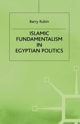 9780312045715: Islamic Fundamentalism in Egyptian Politics