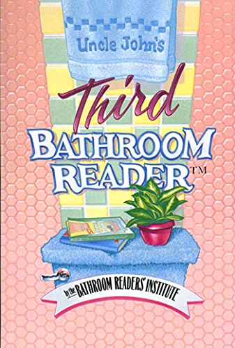 Stock image for Uncle John's Third Bathroom Reader for sale by Better World Books: West
