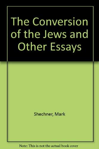 Beispielbild fr The Conversion of the Jews, and Other Essays zum Verkauf von Windows Booksellers