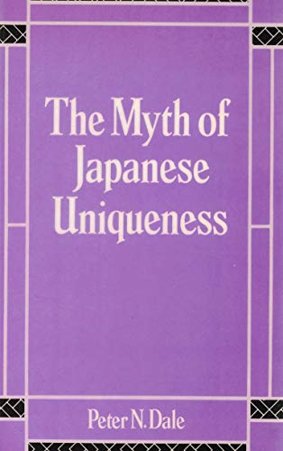 9780312046293: The Myth of Japanese Uniqueness