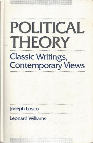 Beispielbild fr Political Theory : Classic Writings, Contemporary Views zum Verkauf von Better World Books: West