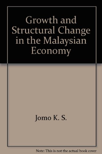 Growth and Structural Change in the Malaysian Economy (9780312047405) by Jomo K. S.