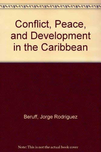 Conflict, Peace, and Development in the Caribbean