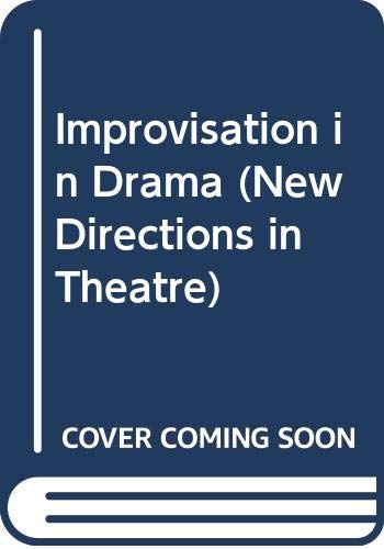 Imagen de archivo de Improvisation in Drama a la venta por Better World Books