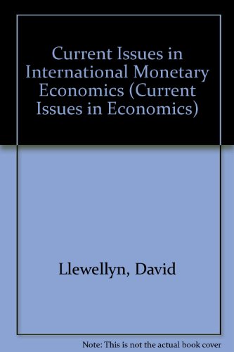 9780312047559: Current Issues in International Monetary Economics (Current Issues in Economics)
