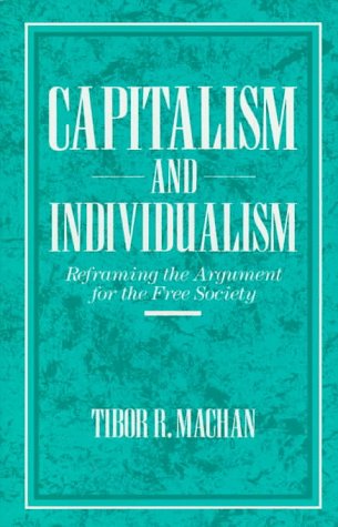 Stock image for Capitalism and Individualism: Reframing the Argument for a Free Society for sale by HPB-Red