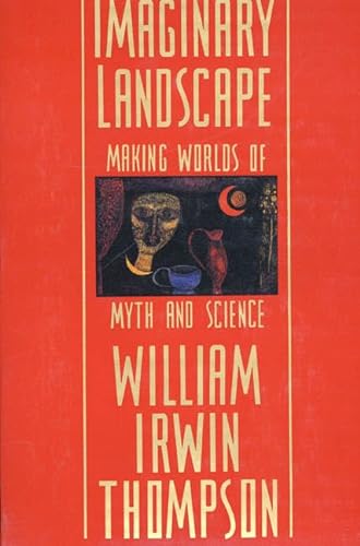 Stock image for Imaginary Landscape: Making Worlds of Myth and Science for sale by St Vincent de Paul of Lane County
