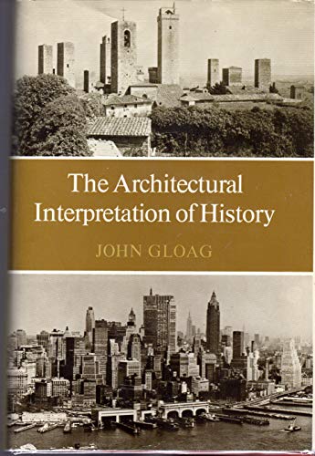 Imagen de archivo de The Architectural Interpretation of History a la venta por FOLCHATT