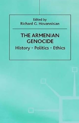 Imagen de archivo de The Armenian Genocide: History, Politics, Ethics a la venta por Midtown Scholar Bookstore