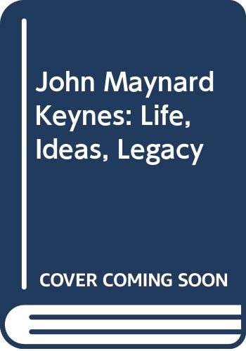9780312048907: John Maynard Keynes: Life, Ideas, Legacy