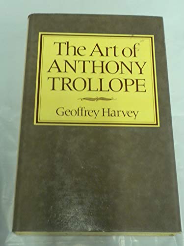 Imagen de archivo de The Art of Anthony Trollope a la venta por Better World Books