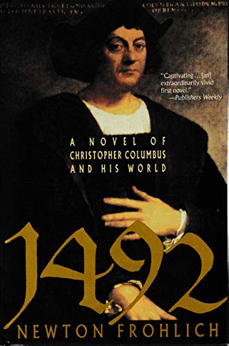 9780312050412: 1492: A Novel of Christopher Columbus and His World