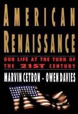 Imagen de archivo de American Renaissance: Our Life at the Turn of the Twenty-First Century a la venta por Wonder Book