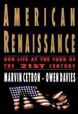 Stock image for American Renaissance: Our Life at the Turn of the 21st Century for sale by Ground Zero Books, Ltd.