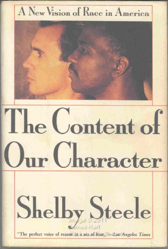 Beispielbild fr Content of Our Character: A New Vision of Race in America zum Verkauf von BooksRun