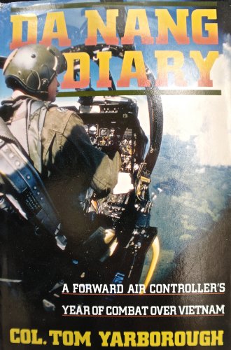 Imagen de archivo de Da Nang Diary: A Forward Air Controller's Year of Combat over Vietnam a la venta por GF Books, Inc.