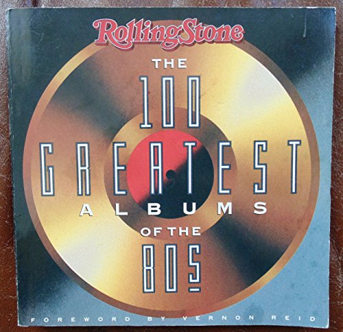 9780312051488: Rolling Stones 100 Greatest Albums of the 80's