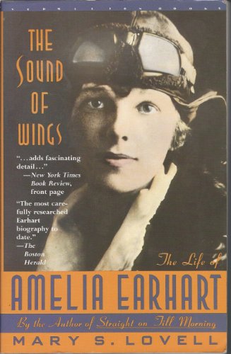 Imagen de archivo de The Sound of Wings: The Life of Amelia Earhart a la venta por Wonder Book