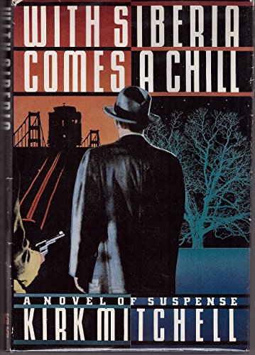 Stock image for With Siberia Comes a Chill for sale by ThriftBooks-Dallas