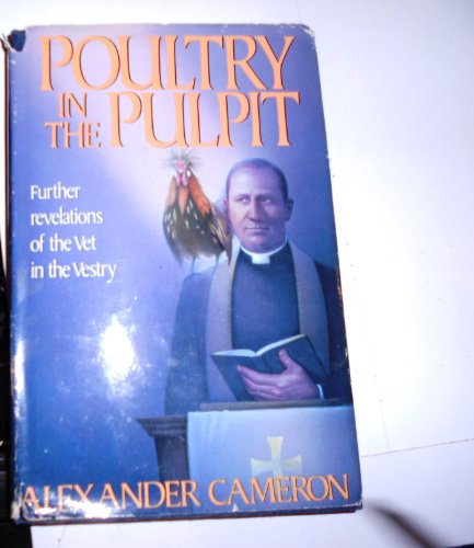Beispielbild fr Poultry in the Pulpit zum Verkauf von Better World Books