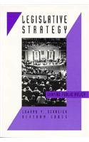9780312051921: Legislative Strategy: Shaping Public Policy (American Life; Publication of the)
