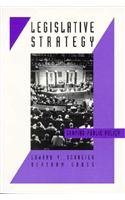 Imagen de archivo de Legislative Strategy: Shaping Public Policy a la venta por ThriftBooks-Dallas