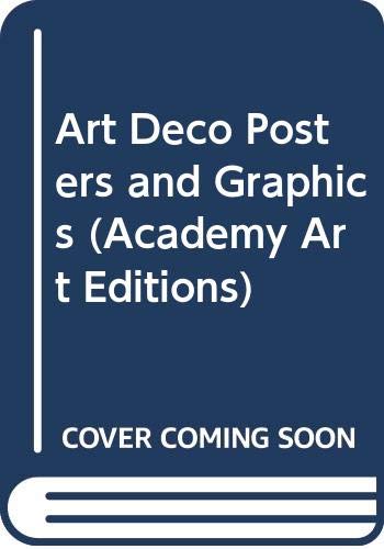 9780312052027: Art Deco Posters and Graphics (Academy Art Editions)