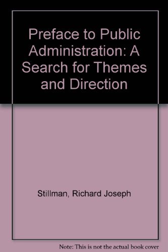 9780312052072: Preface to Public Administration: A Search for Themes and Direction