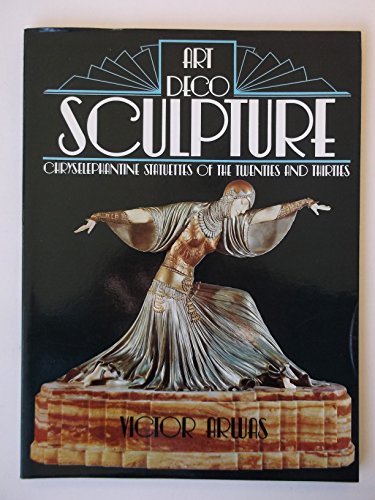 9780312052515: Art Deco Sculpture. Chryselephantine Statuettes of the Twenties and Thirties
