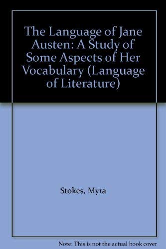 9780312052980: The Language of Jane Austen: A Study of Some Aspects of Her Vocabulary (Language of Literature)