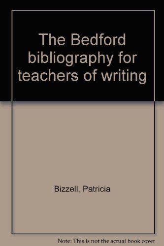 9780312053192: The Bedford bibliography for teachers of writing