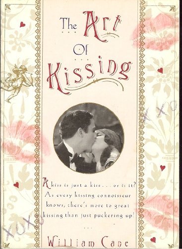 Beispielbild fr The Art of Kissing zum Verkauf von Wonder Book