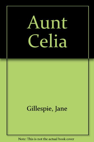 Stock image for Aunt Celia for sale by ThriftBooks-Atlanta