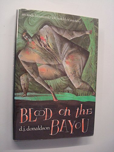 9780312053871: Blood on the Bayou: An Andy Broussard/Kit Franklyn Mystery