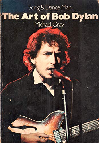 Imagen de archivo de The Art of Bob Dylan: Song & Dance Man a la venta por ThriftBooks-Atlanta