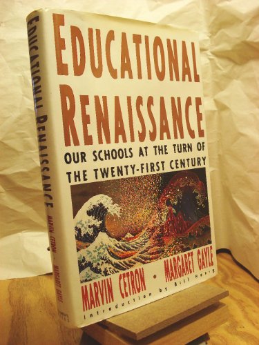 Imagen de archivo de Educational Renaissance : Our Schools at the Turn of the Twenty-First Century a la venta por Better World Books