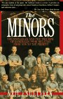 9780312054700: The Minors: The Struggles and the Triumph of Baseball's Poor Relation from 1876 to the Present