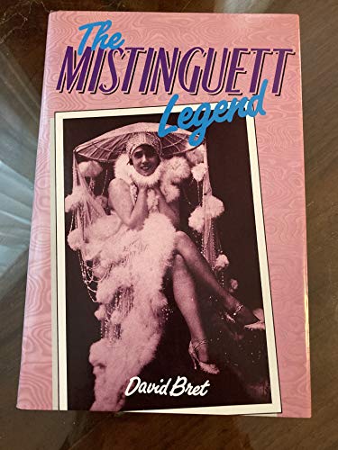Beispielbild fr The Mistinguett Legend zum Verkauf von Better World Books